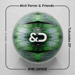 Alvii Ferrer - Tukutaka [ADM145]