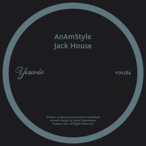 AnAmStyle - Jack House [YSN184]