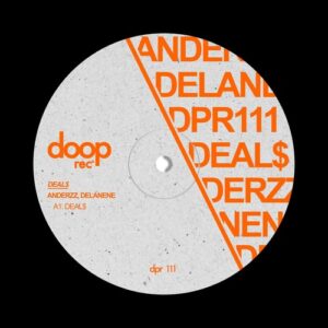 Anderzz, Delanene - Deal$ [DPR111]