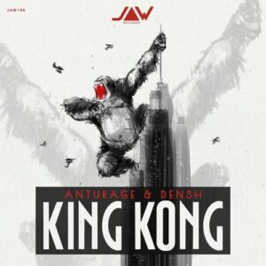 Anturage & DENSH - King Kong [JANNOWITZ134]