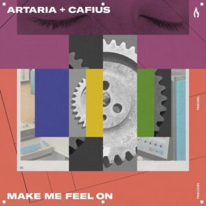 Artaria, Cafius - Make Me Feel On [TRUE12181]