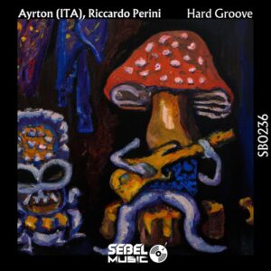 Ayrton (ITA), Riccardo Perini - Hard Groove [SB0236]