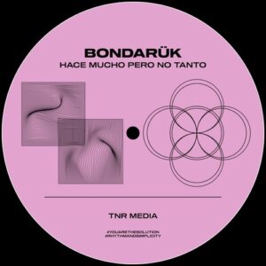 Bondaruk - Hace mucho pero no tanto [T29]
