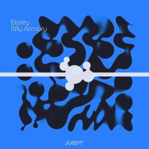 Borey - My Armory [AXPT010]