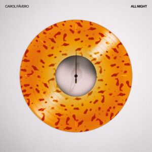 Carol Fávero - All Night [1769PKK309299]