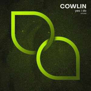 Cowlin - Yes I Do [HTL092]