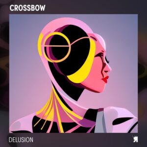 Crossbow - Delusion [RSPKT231]