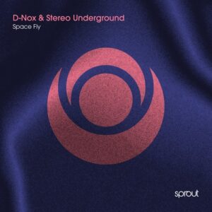 D-Nox & Stereo Underground - Space Fly [SPT148]