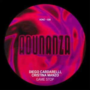 Diego Cardarelli, Cristina Manzo - Game Stop [ADNZ036]
