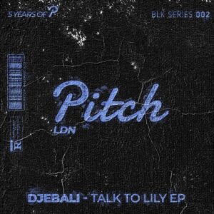 Djebali - Talk To Lily [BLKSERIES002]