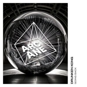 Drunken Kong - Going Back [ARC067BP]