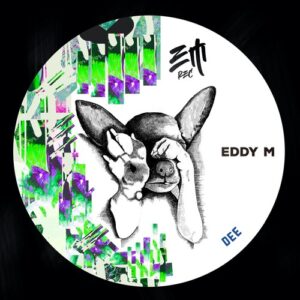 Eddy M - Dee [EMREC24]