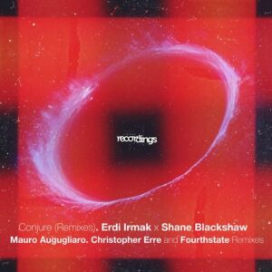 Erdi Irmak & Shane Blackshaw - Conjure: Remixes [392SR]