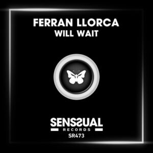 Ferran Llorca - Will Wait [SR473]