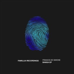 Francis De Simone - Banga EP [FR093]