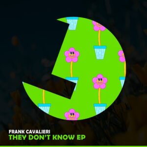 Frank Cavalieri - They Don't Know EP [LLR0337]