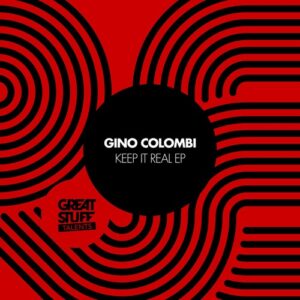 Gino Colombi - Keep It Real EP [GST091]