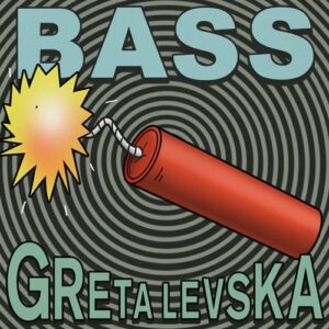 Greta Levska - BASS [GPM833]