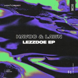 Havoc & Lawn - Lezzdoe EP [SC35B]