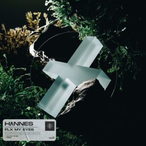 HΛNNES - Flx My Eyes [IS065]