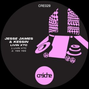 Jesse James, Kessin - Livin Xtc [CRE029]