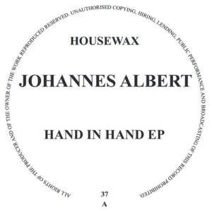 Johannes Albert - Hand In Hand EP [HOUSEWAX037]