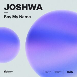 Joshwa - Say My Name (Extended Mix) [5021732656001]