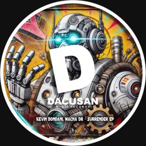 Kevin Bondani, Gonza Lehner, Macna Dr - Surrender EP [DMR459D]