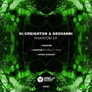 Ki Creighton, Geovanni - Phantom EP [UNI281]