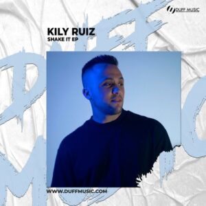 Kily Ruiz - Shake it EP [DM556]