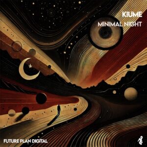 Kiume - Minimal Night [00260]