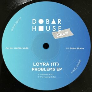 Loyra(IT) - Problems EP [DHGRUV069]
