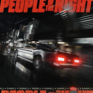 MAKJ - People Of The Night (Extended Mix) [5021732630377]