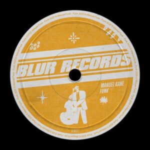 Manuel Kane - Funk [BLUR171]