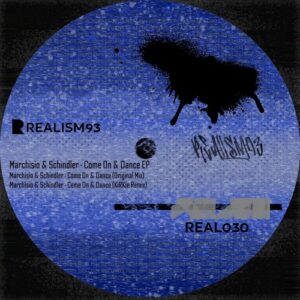 Marchisio, Schindler - Come On & Dance EP [REAL030]