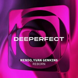Mendo, Yvan Genkins - Reborn [DPE2095]