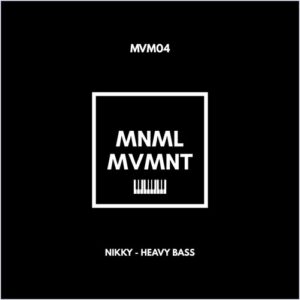 NIKKY (ITA) - Heavy Bass [MVM04]