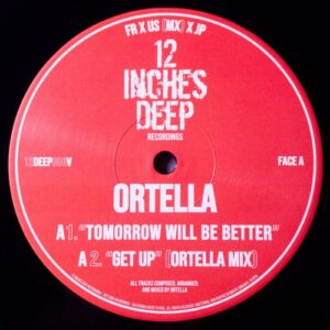 Ortella - Tomorrow Will Be Better [12DEEP006GT]