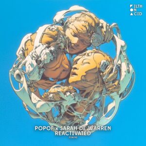 Popof, Sarah De Warren - Reactivated (Extended Mix) [FOA192-B]