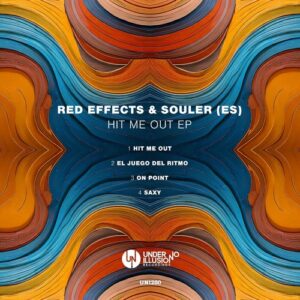 Red Effects, Souler (ES) - Hit Me Out EP [UNI280]