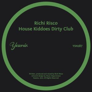 Richi Risco - House Kiddoes Dirty Club [YSN187]