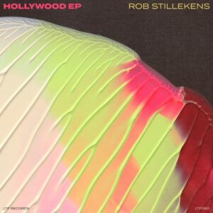 Rob Stillekens - Hollywood EP [LTF060]