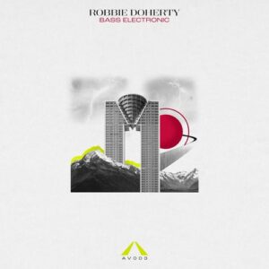 Robbie Doherty - Bass Electronic EP [AV003DL]