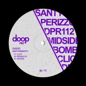 Santy Perizzotti - Click EP [DPR112]