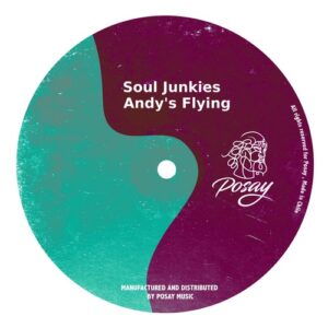 Soul Junkies - Andy's Flying [P088]