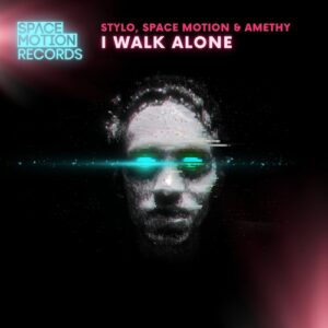 Stylo, Space Motion & Amethy - I Walk Alone [SMR070DJ]