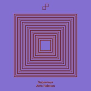 Supernova, SLM - Zero Relation [5034644452685]
