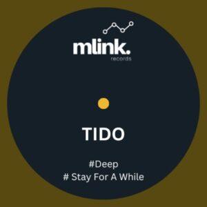 Tido - Deep-Stay For A While [MLN032]