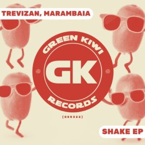 Trevizan, Marambaia - Shake EP [GKR322]