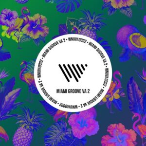 VA - Miami Groove VA 2 [WNUVA0002]